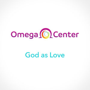 What is God Today? God as Love