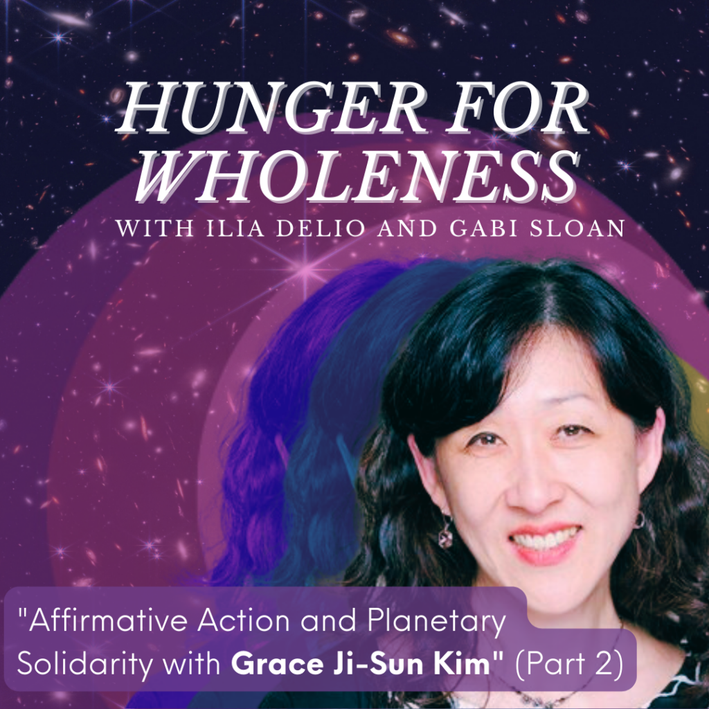 Edit Center for Christogenesis Season: 2 Episode: 19 MM Affirmative Action and Planetary Solidarity with Grace Ji-Sun Kim (Part 2) Cover Image