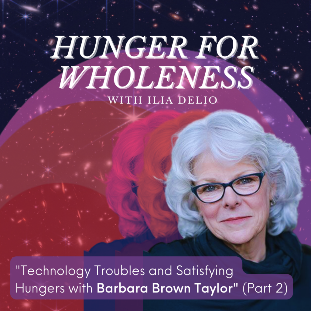 Technology Troubles and Satisfying Hungers with Barbara Brown Taylor (Part 2) Cover Image