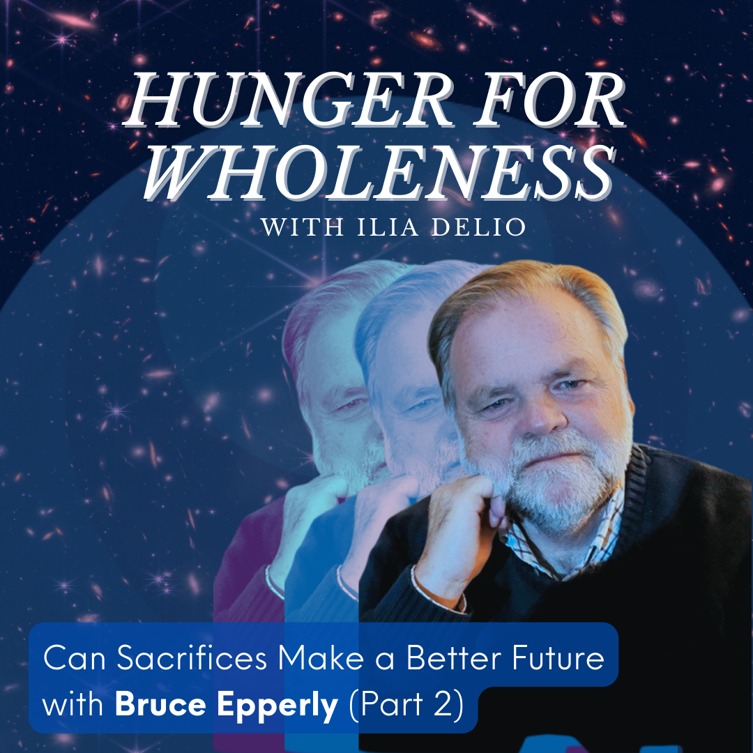 H4W: Can Sacrifices Make a Better Future with Bruce Epperly (Part 2) | C4C