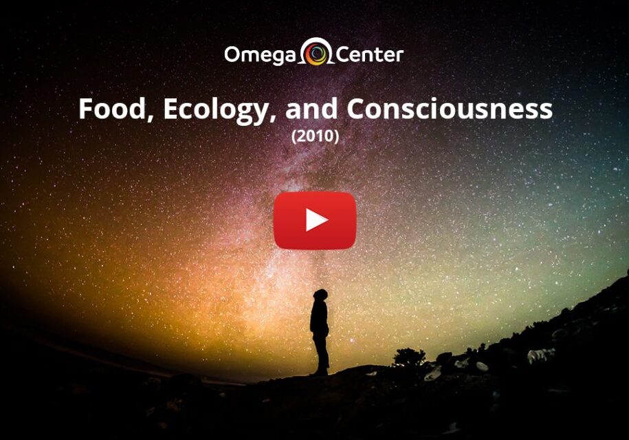 Food, Ecology, and Consciousness – 2010
