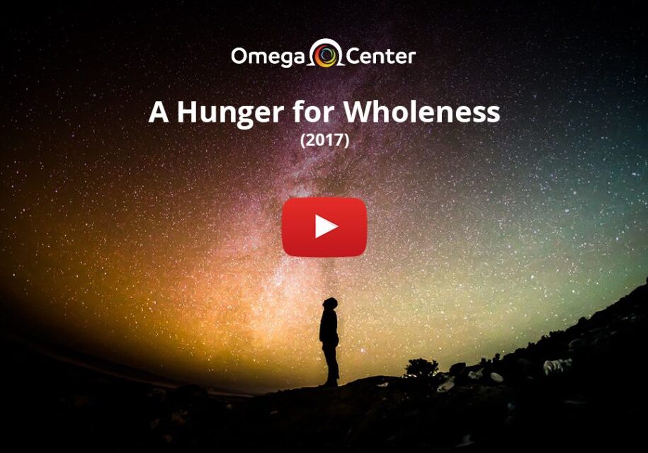 A Hunger for Wholeness – 2017