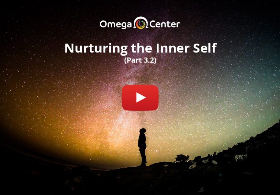 Nurturing the Inner Self – Part 3.2